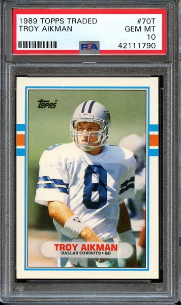 1989 TOPPS TRADED 70T TROY AIKMAN RC PSA GEM MT 10