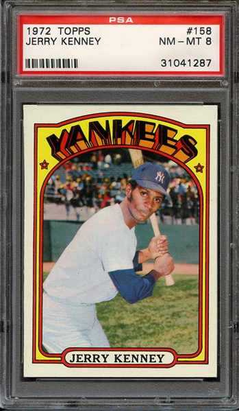 1972 TOPPS 158 JERRY KENNEY PSA NM-MT 8