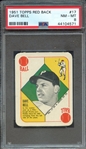 1951 TOPPS RED BACK 17 DAVE BELL PSA NM-MT 8
