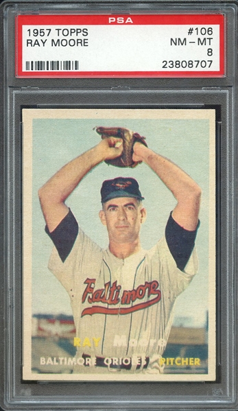 1957 TOPPS 106 RAY MOORE PSA NM-MT 8
