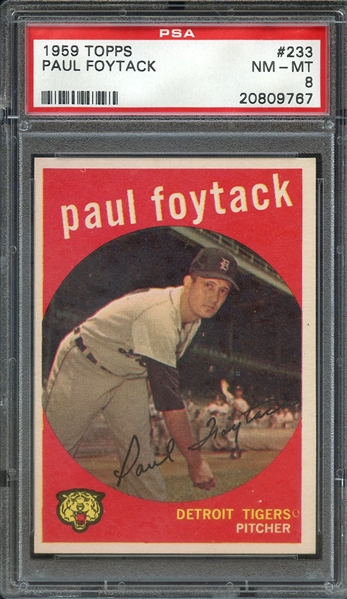 1959 TOPPS 233 PAUL FOYTACK PSA NM-MT 8