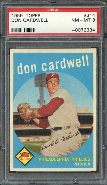 1959 TOPPS 314 DON CARDWELL PSA NM-MT 8