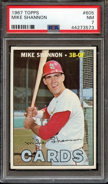 1967 TOPPS 605 MIKE SHANNON PSA NM 7