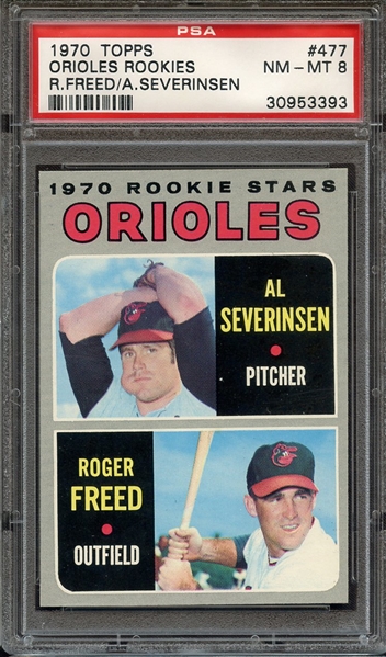 1970 TOPPS 477 ORIOLES ROOKIES A.SEVERINSEN/R.FREED PSA NM-MT 8