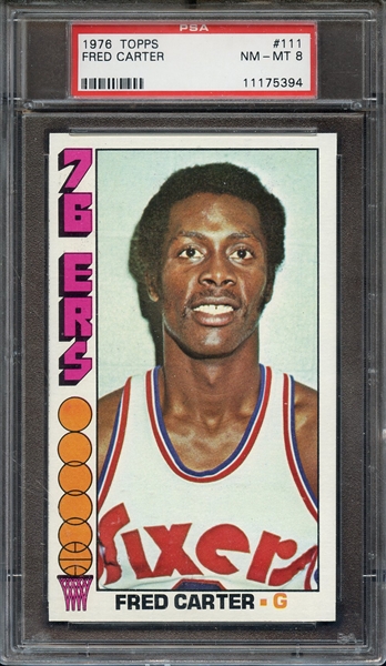 1976 TOPPS 111 FRED CARTER PSA NM-MT 8