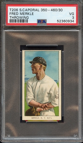 1909-11 T206 SWEET CAPORAL 350-460/30 FRED MERKLE THROWING PSA VG 3