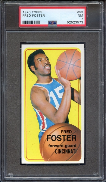 1970 TOPPS 53 FRED FOSTER PSA NM 7