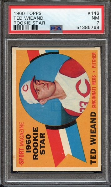 1960 TOPPS 146 TED WIEAND ROOKIE STAR PSA NM 7