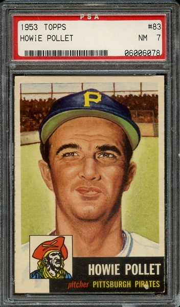 1953 TOPPS 83 HOWIE POLLET PSA NM 7