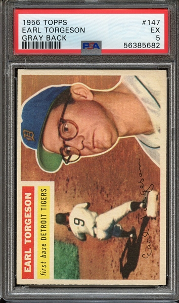 1956 TOPPS 147 EARL TORGESON GRAY BACK PSA EX 5