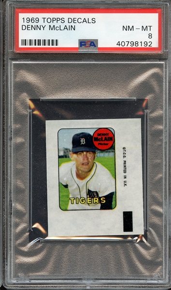 1969 TOPPS DECALS DENNY McLAIN PSA NM-MT 8