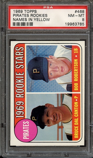 1969 TOPPS 468 PIRATES ROOKIES NAMES IN YELLOW PSA NM-MT 8