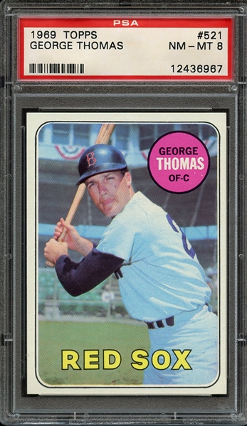 1969 TOPPS 521 GEORGE THOMAS PSA NM-MT 8