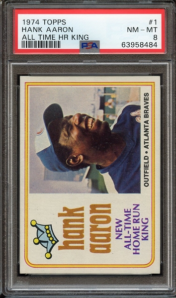 1974 TOPPS 1 HANK AARON ALL TIME HR KING PSA NM-MT 8