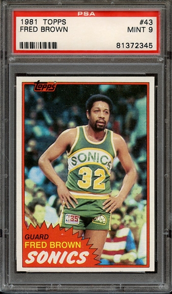 1981 TOPPS 43 FRED BROWN PSA MINT 9
