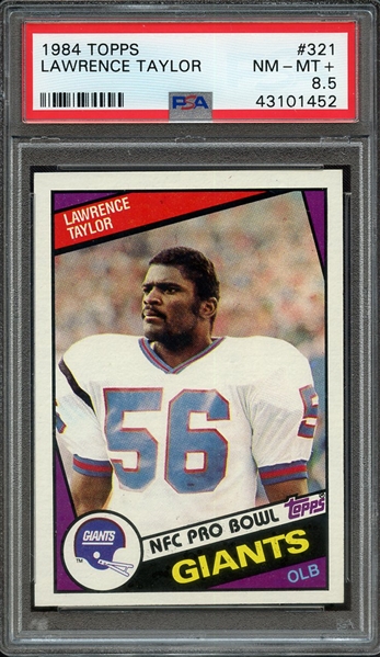 1984 TOPPS 321 LAWRENCE TAYLOR PSA NM-MT+ 8.5