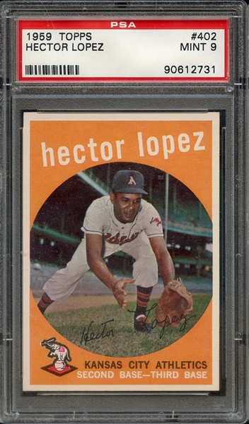 1959 TOPPS 402 HECTOR LOPEZ PSA MINT 9