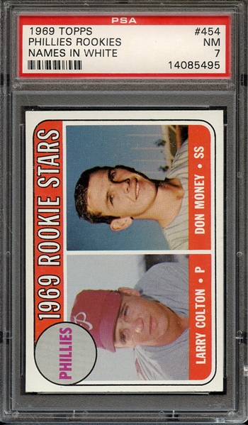 1969 TOPPS 454 PHILLIES ROOKIES NAMES IN WHITE PSA NM 7