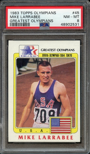 1983 TOPPS GREATEST OLYMPIANS 45 MIKE LARRABEE GREATEST OLYMPIANS PSA NM-MT 8
