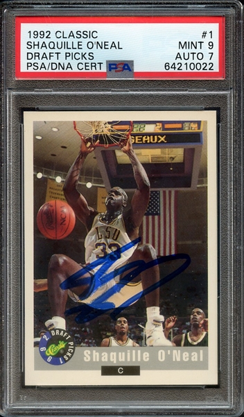 1992 CLASSIC DRAFT PICKS 1 SIGNED SHAQUILLE O'NEAL PSA MINT 9 PSA/DNA AUTO 7