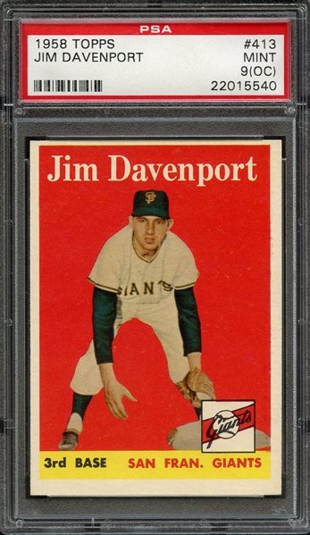 1958 TOPPS 413 JIM DAVENPORT PSA MINT 9 (OC)
