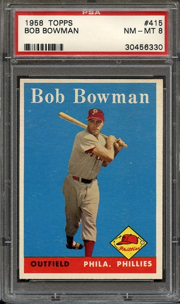 1958 TOPPS 415 BOB BOWMAN PSA NM-MT 8