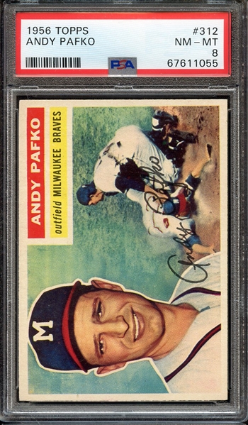 1956 TOPPS 312 ANDY PAFKO PSA NM-MT 8