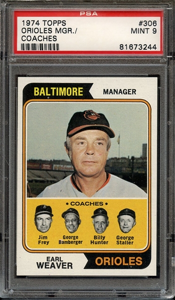 1974 TOPPS 306 ORIOLES MGR./COACHES PSA MINT 9