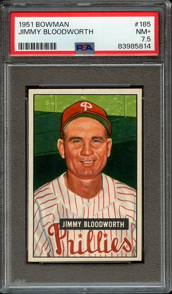 1951 BOWMAN 185 JIMMY BLOODWORTH PSA NM+ 7.5