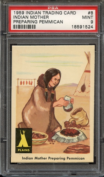 1959 INDIAN TRADING CARD 8 INDIAN MOTHER PREPARING PEMMICAN PSA MINT 9