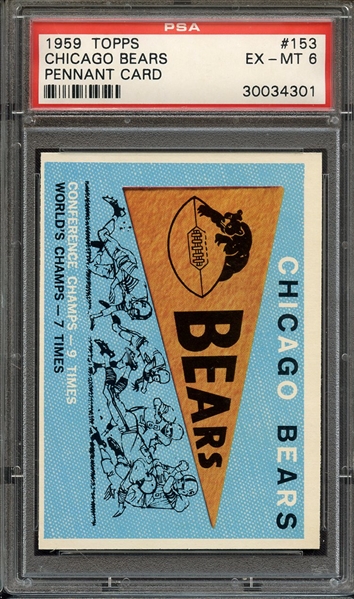 1959 TOPPS 153 CHICAGO BEARS PENNANT CARD PSA EX-MT 6