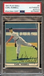 1941 PLAY BALL 6 SIGNED CARL HUBBELL PSA AUTHENTIC PSA/DNA AUTO 9