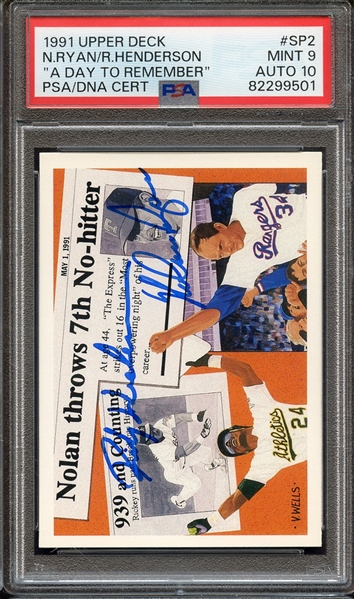 1991 UPPER DECK A DAY TO REMEMBER SP2 DUAL SIGNED NOLAN RYAN RICKEY HENDERSON PSA MINT 9 PSA/DNA AUTO 10