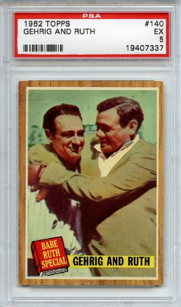 1962 Topps 140 Lou Gehrig & Babe Ruth PSA EX 5
