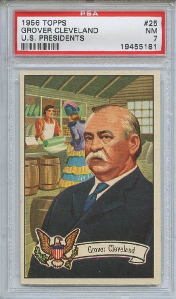 1956 Topps 25 Grover Cleveland US Presidents PSA NM 7