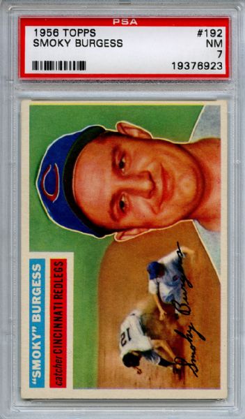 1956 Topps 192 Smoky Burgess PSA NM 7