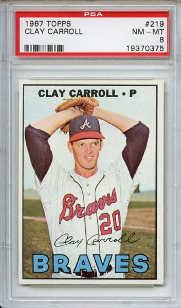 1967 Topps 219 Clay Carroll PSA NM-MT 8