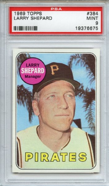 1969 Topps 384 Larry Shepard PSA MINT 9