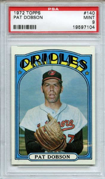 1972 Topps 140 Pat Dobson PSA MINT 9