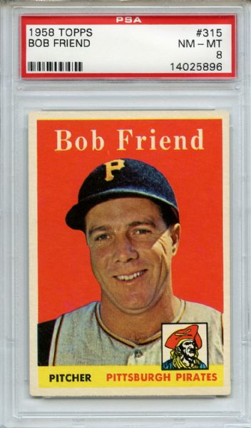 1958 Topps 315 Bob Friend PSA NM-MT 8