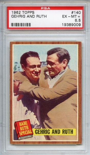 1962 Topps 140 Lou Gehrig and Babe Ruth PSA EX-MT+ 6.5