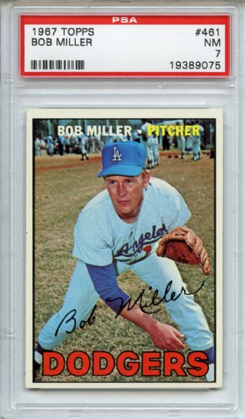 1967 Topps 461 Bob Miller PSA NM 7