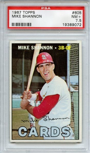 1967 Topps 605 Mike Shannon PSA NM+ 7.5