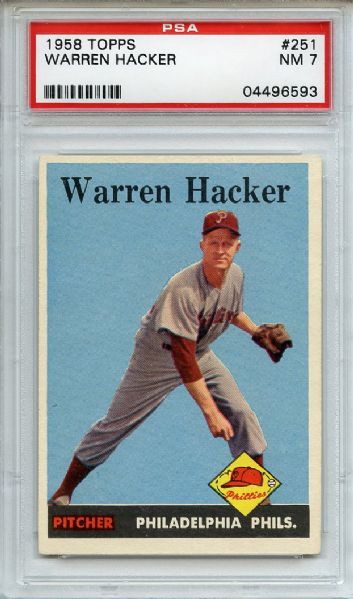 1958 Topps 251 Warren Hacker PSA NM 7
