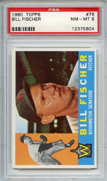 1960 Topps 76 Bill Fischer PSA NM-MT 8