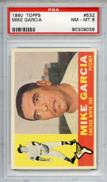 1960 Topps 532 Mike Garcia PSA NM-MT 8