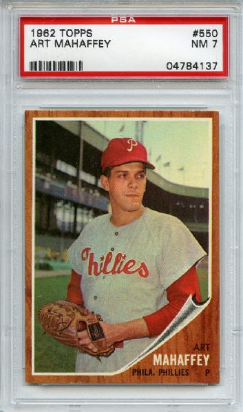 1962 Topps 550 Art Mahaffey PSA NM 7