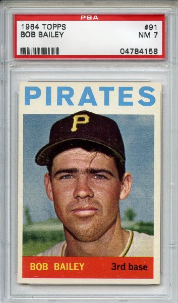 1964 Topps 91 Bob Bailey PSA NM 7