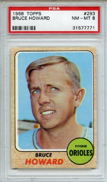 1968 Topps 293 Bruce Howard PSA NM-MT 8