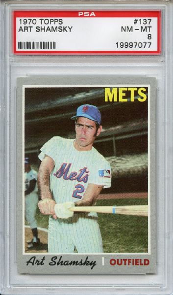 1970 Topps 137 Art Shamsky PSA NM-MT 8